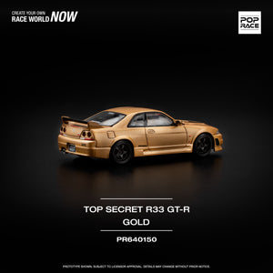 (Pre order) POPRACE 1/64 NIssan TOP SECRET GT-R R33 - GOLD