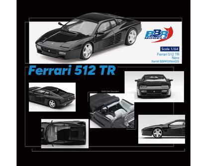 BBR 1:64 Ferrari 512 TR – Nero Black – Limited Edition